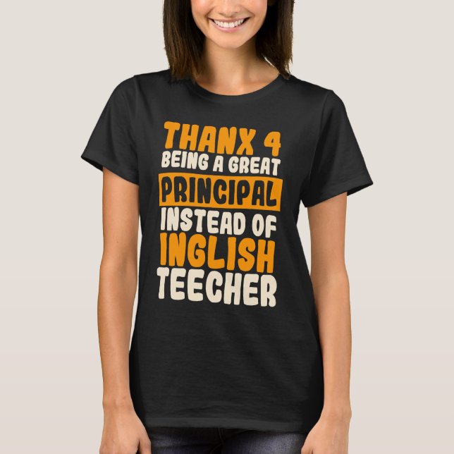 Principal School Director Headmaster Head Teacher  T Shirt (Framsida)