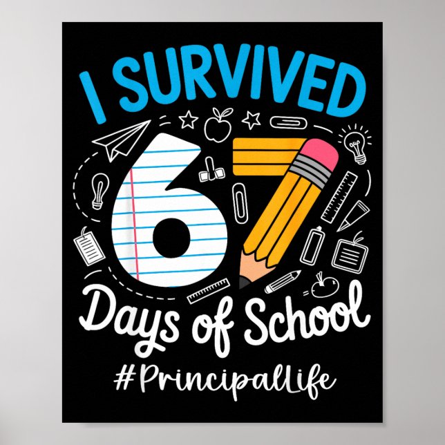 Principal Survived 67 Days Of School Humor Design  Poster (Framsidan)
