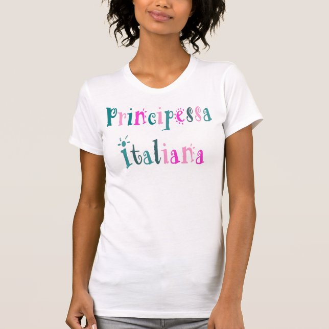 Principessa Italiana (italiensk Princess) T-tröja T Shirt (Framsida)