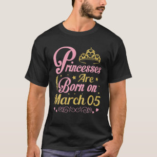 Prinkturer föds från mars 05 Grattis på födelsedag T Shirt