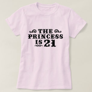 Prinsessan är 21 tee shirt