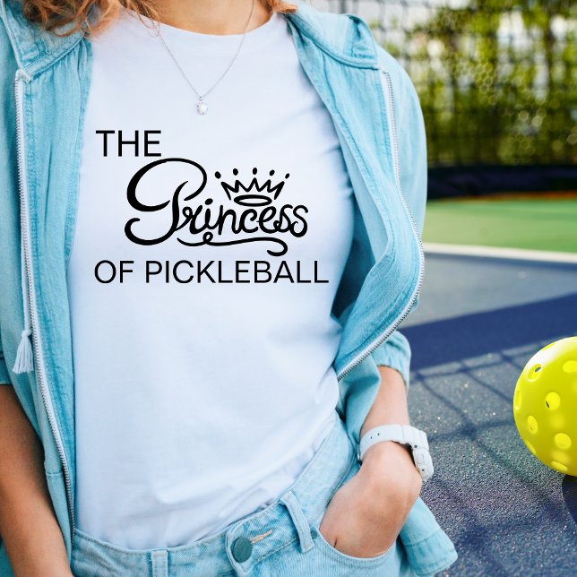 Prinsessan av Pickleball-Royalet T Shirt (Funny Women's Pickleball Tshirt)