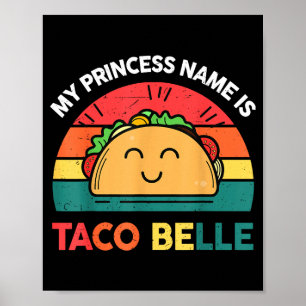Prinsessnamn Taco Belle Cinco Mayo Rolig Mexikansk Poster