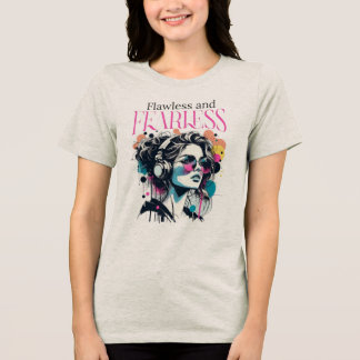 print with the impeccable phrase and fearless t shirt