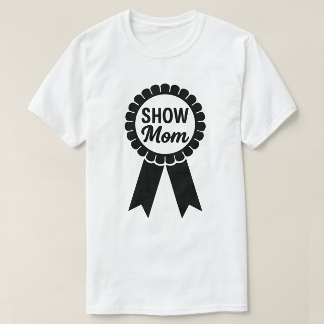 Prisband Show Mom T-shirt (Design framsida)