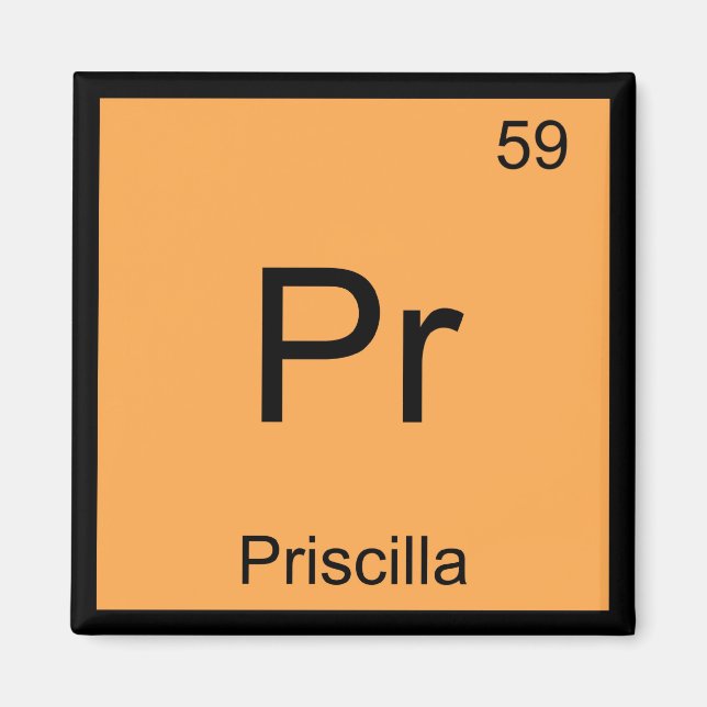 Priscilla Namn Kemi Element Periodiska Systemet Magnet (Framsidan)