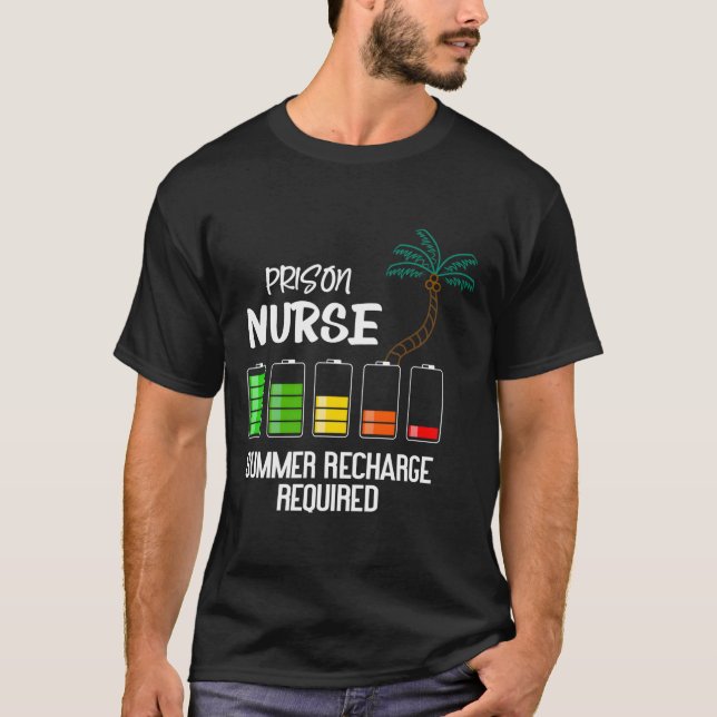Prison Nurse Summer Vacation Recharge Required Nur T Shirt (Framsida)