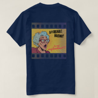 Prisvärt Boende?! I Min Grannskap?! T Shirt