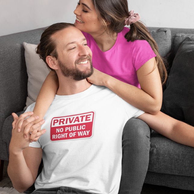 Privat Egendom Funny Sign Tee Shirt (Skapare uppladdad)