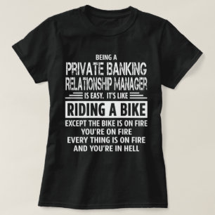 Private Banking Relationship Manager T Shirt