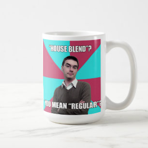 Privilegiera att förneka muggen "husblandning ", kaffemugg
