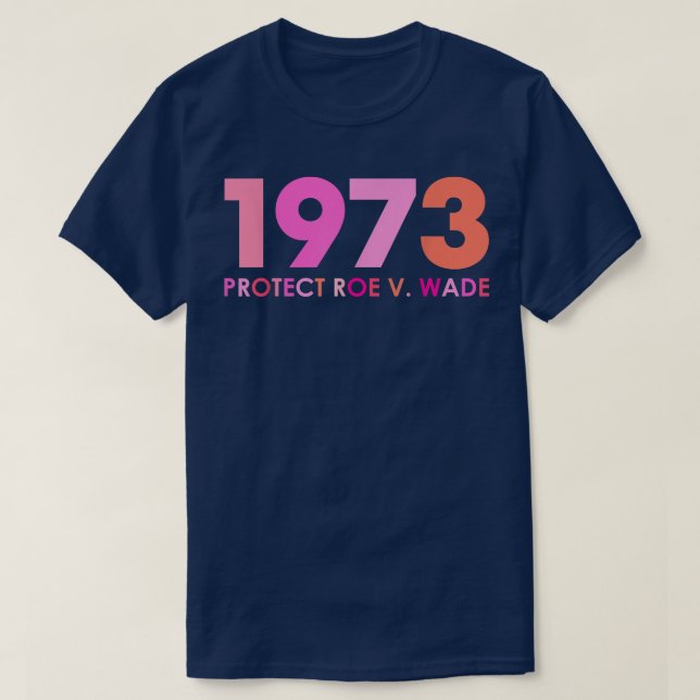 Pro 1973 Roe Pro Choice 1973 Kvinnliga Höger Femin T Shirt (Design framsida)