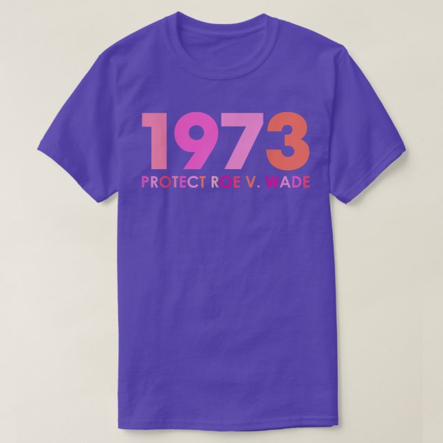 Pro 1973 Roe Pro Choice 1973 Kvinnliga Höger Femin T Shirt (Design framsida)
