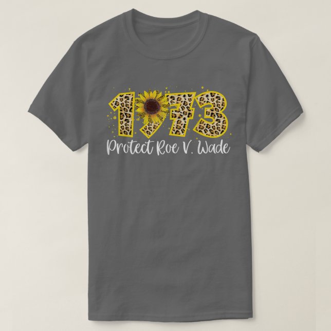 Pro 1973 Roe Pro Choice 1973 Kvinnliga Höger Femin T Shirt (Design framsida)