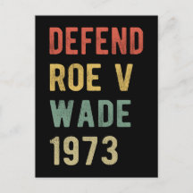 Pro Abortion - Defend Roe v Wade I