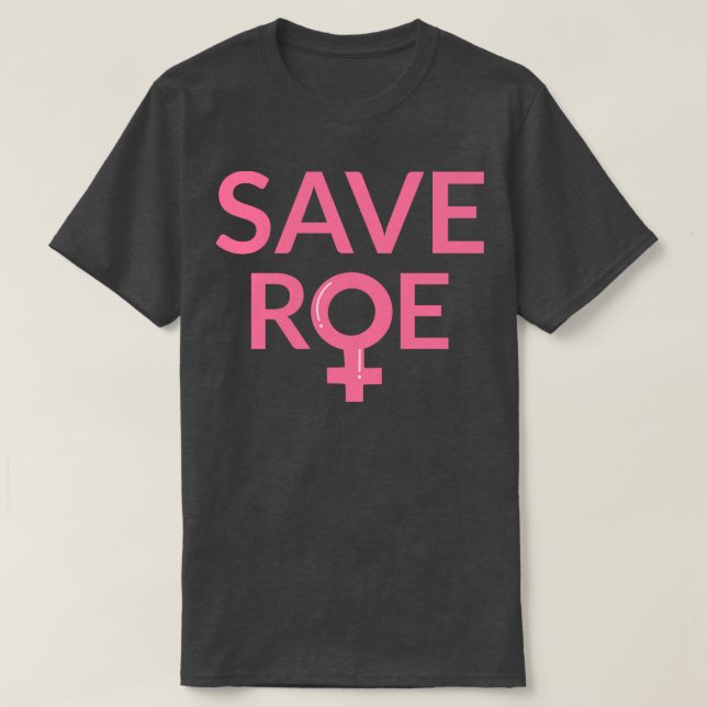 Pro Abortion Spara Roe mot Wade III T Shirt (Design framsida)
