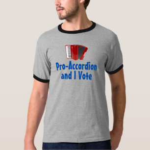 Pro-Accordion och jag röstar politiskt T Shirt