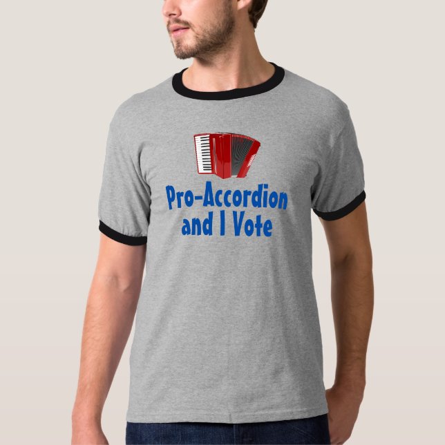 Pro-Accordion och jag röstar politiskt T Shirt (Framsida)