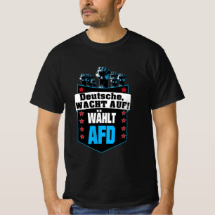 Pro AFD Deutschland Spruch Alternative T-Shirt