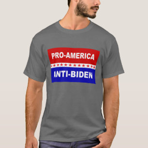 Pro America Anti-Biden T Shirt