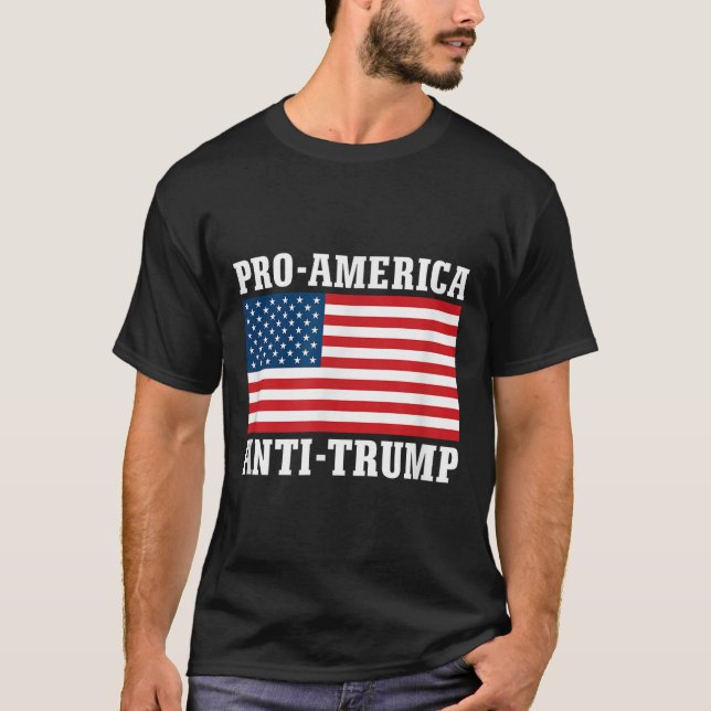 Pro-america Anti-trump T Shirt (Framsida)