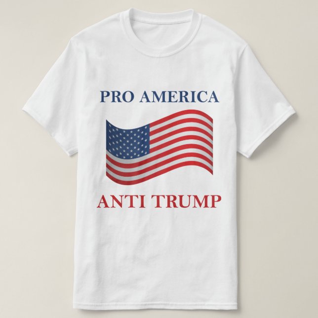 Pro America Anti Trump T Shirt (Design framsida)