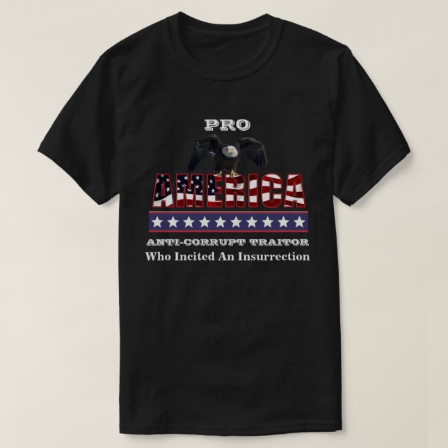 PRO-AMERIKA ANTI-CORRUPT TRAITOR T-Shirt (Design framsida)