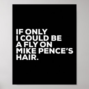 Pro Biden valkampanj citat Mike Pence Flyg Poster