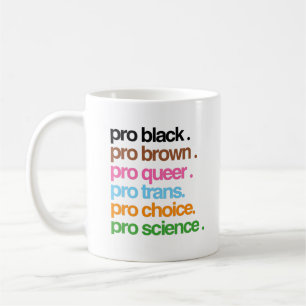 Pro Black Pro Brown Pro Queer Kaffemugg