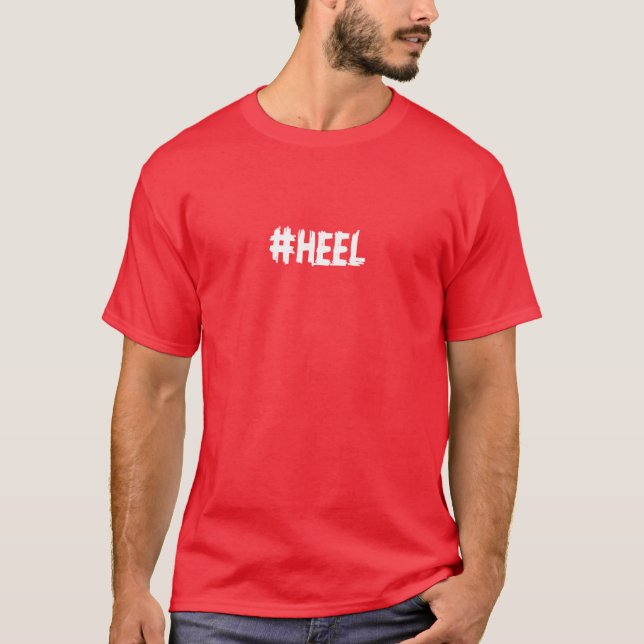 Pro brottning: #HeelT-tröja Tee (Framsida)
