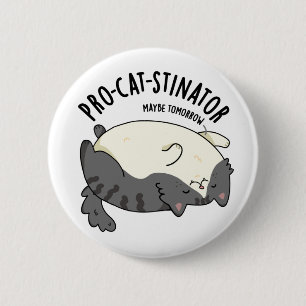 Pro-cat-stinator Funny Tjock Cat Pun Knapp