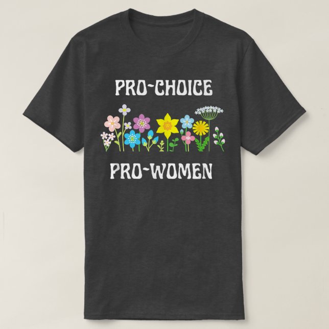 Pro Choce Pro Women Pastel Färg Wildblommor fem T Shirt (Design framsida)