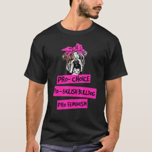 Pro Chock Pro Feminism Pro Engelska Bulldog Hund M T Shirt