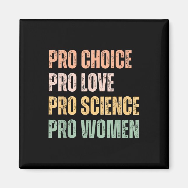 Pro Chock Pro Kärlek Pro Science Pro Women Human R Magnet (Framsidan)