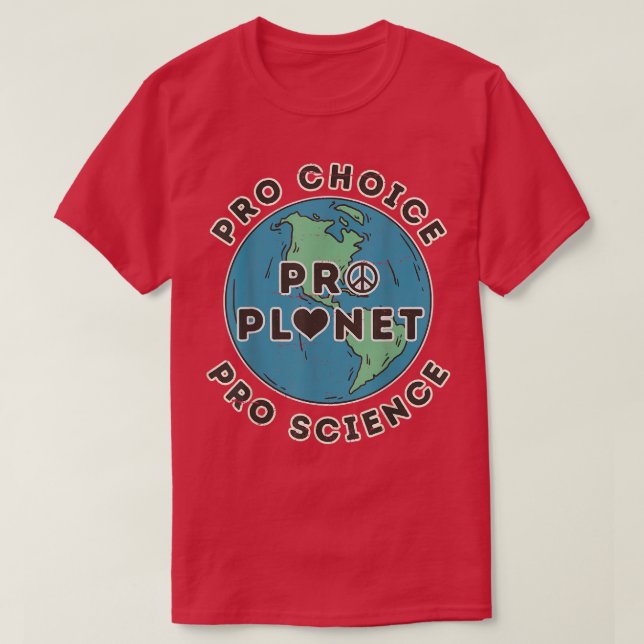 Pro Chock Pro Planet Pro Science Climate Change E T Shirt (Design framsida)