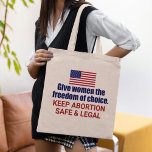 Pro Chockad Behålla Abbortion Säker och juridisk p Tygkasse<br><div class="desc">Ge är kvinnor som har valfrihet i Amerika. Det är vår civila höger. Varje kvinna förtjänar högerna att välja. säker och laglig abort av behålla. En patriotisk amerikansk flagga. Bekämpa SCOTUS och detta utkast för att störta Roe V. Wade.</div>