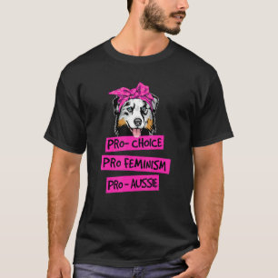 Pro Chocko Feminism Pro Aussie Hund Mamma T Shirt