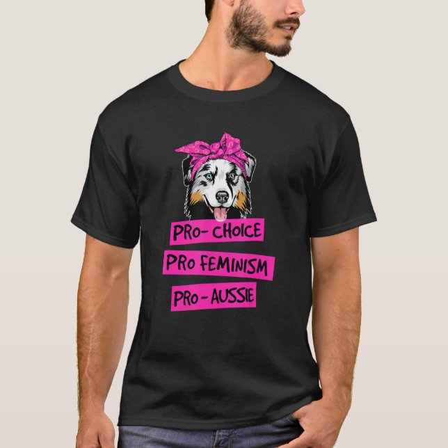 Pro Chocko Feminism Pro Aussie Hund Mamma T Shirt (Framsida)