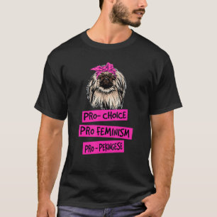 Pro Chocko Feminism Pro Pekingese Mamma T Shirt