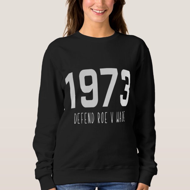 Pro Choice 1973 Defend Roe V Wade Women's Högers p T Shirt (Framsida)