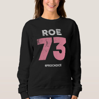 Pro Choice 1973 Women's Roe V Wade Provals Pro T Shirt