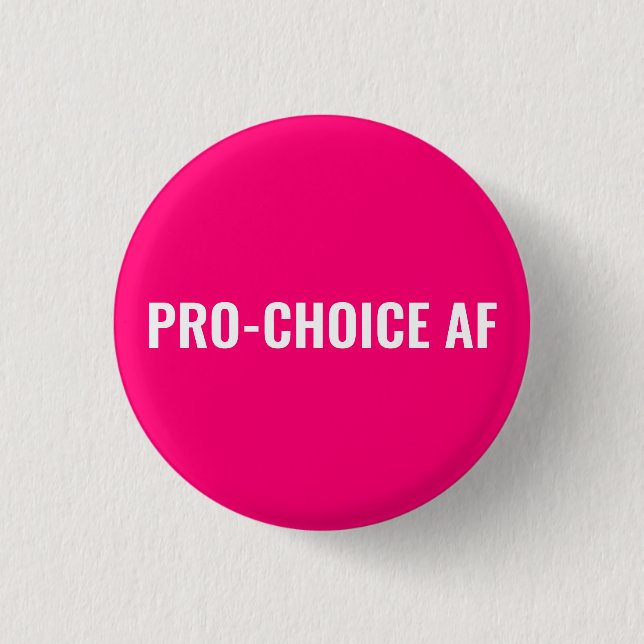 Pro Choice AF-höger för vit abort från shock rosa Knapp (Framsida)