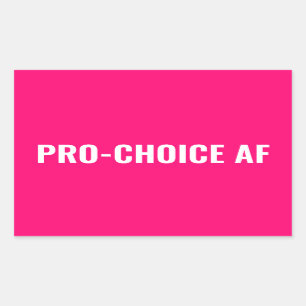 Pro Choice AF-höger för vit abort från shock rosa Rektangulärt Klistermärke