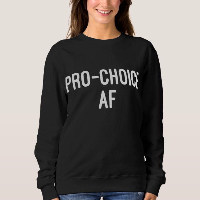 Pro Choice AF, Pro Abortion Högers T Shirt (Framsida)