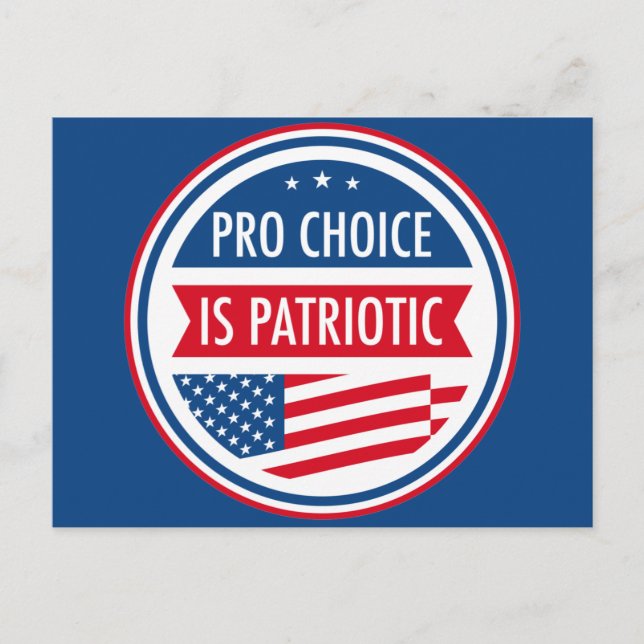 Pro Choice är Patriotic American Women's Freedom Vykort (Framsida)