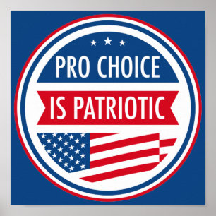 Pro Choice är patriotiskt amerikanska kvinnors fri Poster