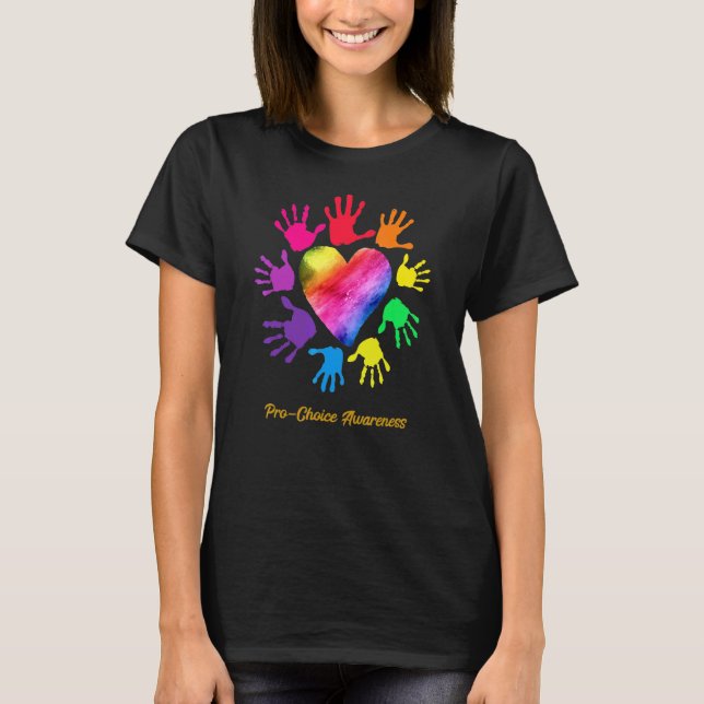 Pro Choice Awareness Händer Pro Choice T Shirt (Framsida)