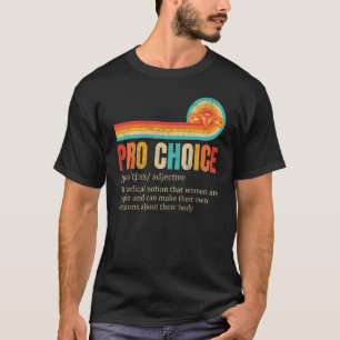 Pro Choice Definition Feminist Högers Min kropp Mi T Shirt