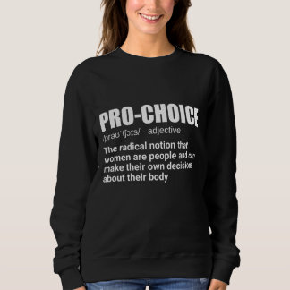 Pro Choice Definition Feminist Women's Högers My C T Shirt
