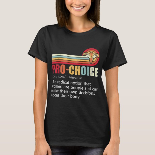 Pro Choice Feminist Definition Women's Högers My B T Shirt (Framsida)